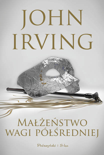 John Irving - Małżeństwo wagi półśredniej