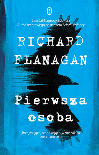 Richard Flanagan — Pierwsza osoba