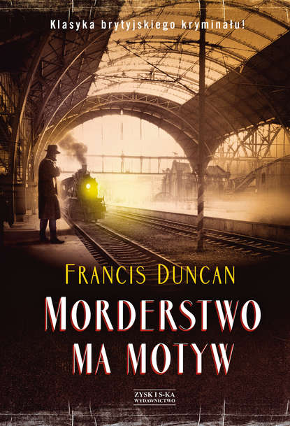Duncan Francis - Morderstwo ma motyw