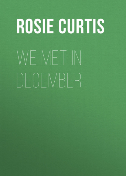 Rosie Curtis - We Met in December