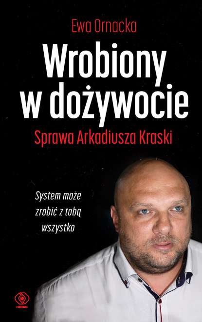 Ewa Ornacka - Wrobiony w dożywocie