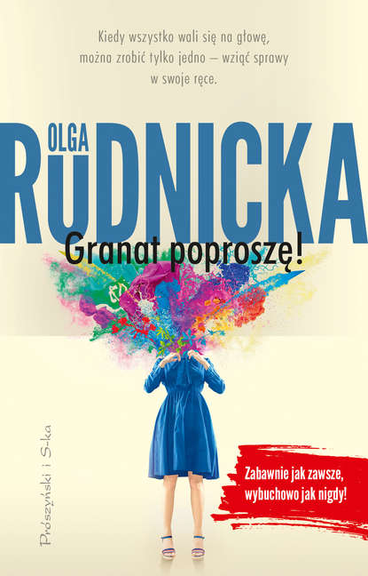 Olga Rudnicka - Granat poproszę