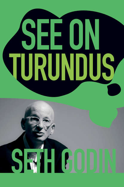 Seth Godin - See on turundus