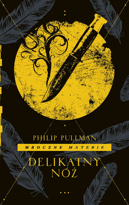 Philip Pullman - Delikatny nóż