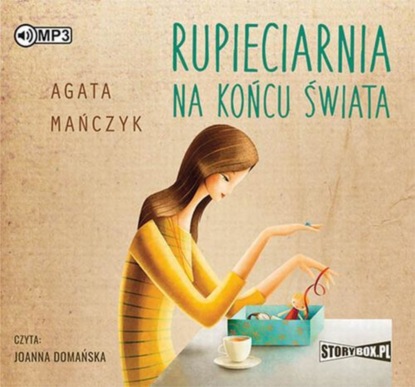 Agata Mańczyk - Rupieciarnia na końcu świata