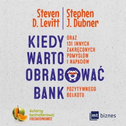 

Kiedy warto obrabować bank