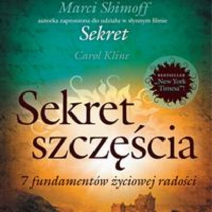 Ксюша Ангел - Sekret szczęścia. 7 fundamentów życiowej radości