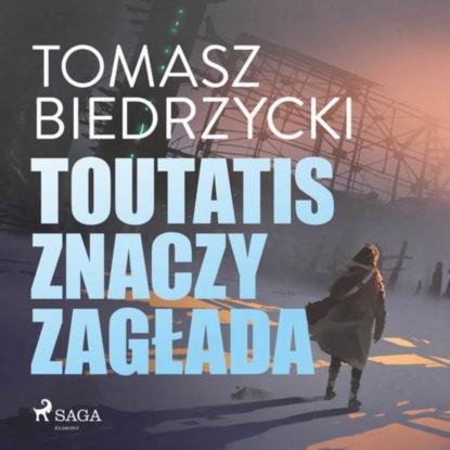 

Toutatis znaczy zagłada