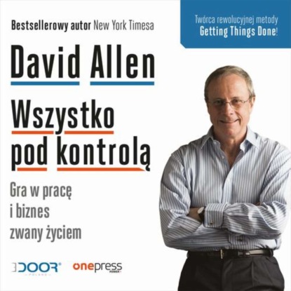 

Wszystko pod kontrolą. Gra w pracę i biznes zwany życiem
