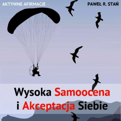

Wysoka Samoocena i Akceptacja Siebie