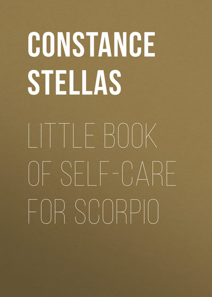 Little Book of Self-Care for Scorpio - Constance Stellas