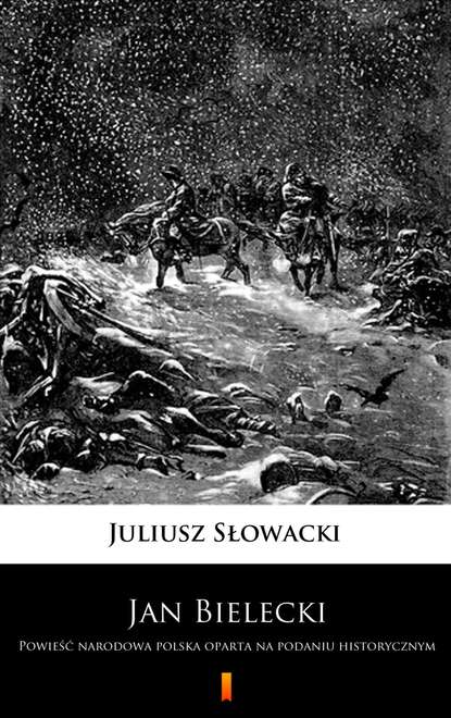 Juliusz Słowacki - Jan Bielecki