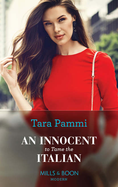 Tara Pammi — An Innocent To Tame The Italian