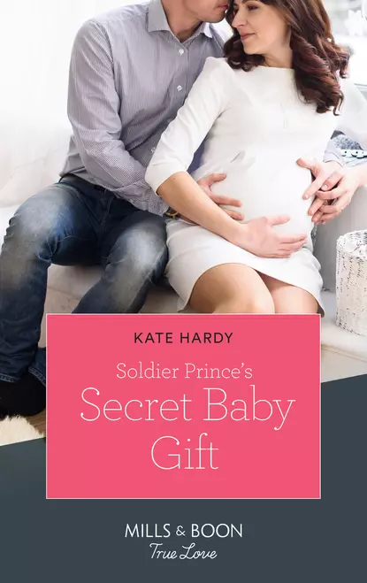 Обложка книги Soldier Prince's Secret Baby Gift, Kate Hardy