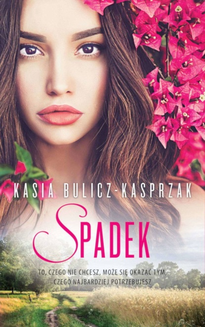 Kasia Bulicz-Kasprzak - Spadek