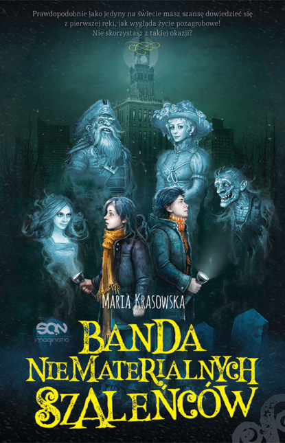 

Banda niematerialnych szaleńców
