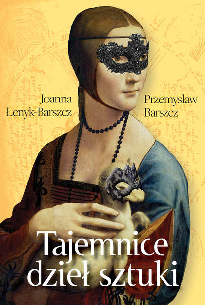 Joanna Łenyk-Barszcz - Tajemnice dzieł sztuki