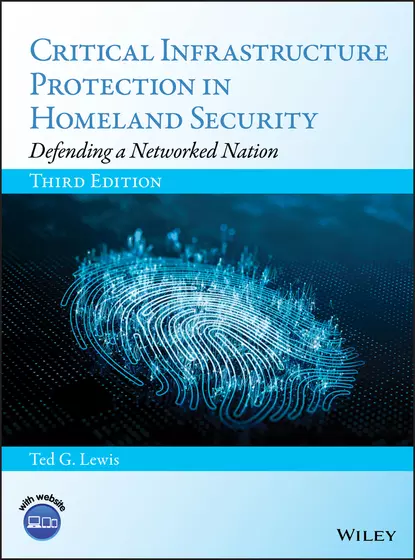 Обложка книги Critical Infrastructure Protection in Homeland Security, Ted G. Lewis