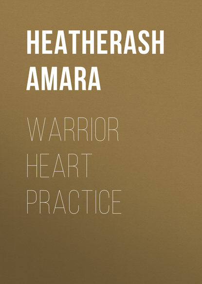 HeatherAsh Amara — Warrior Heart Practice