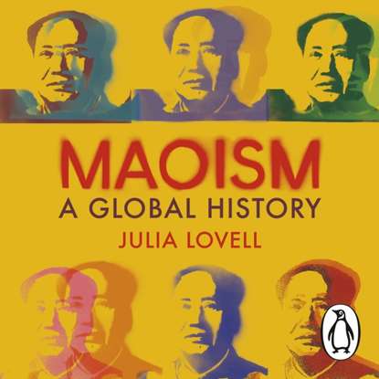 Maoism (Julia  Lovell). 