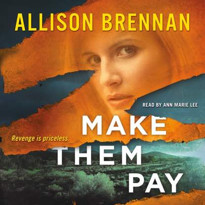 Allison Brennan — Make Them Pay