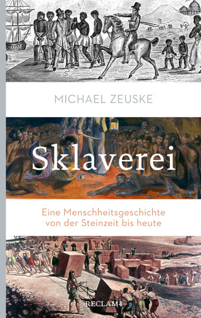 Michael Zeuske - Sklaverei