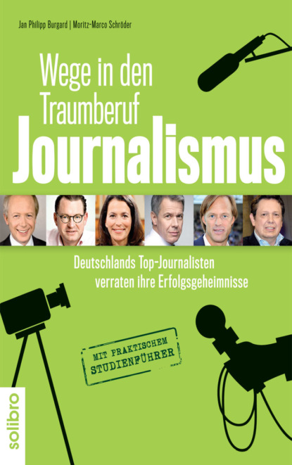 

Wege in den Traumberuf Journalismus