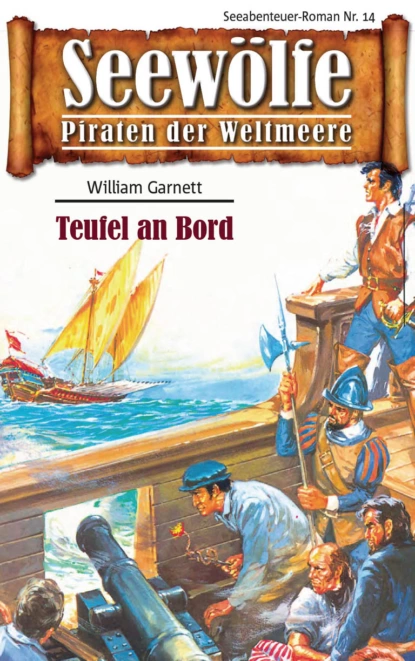 Обложка книги Seewölfe - Piraten der Weltmeere 14, Garnett William