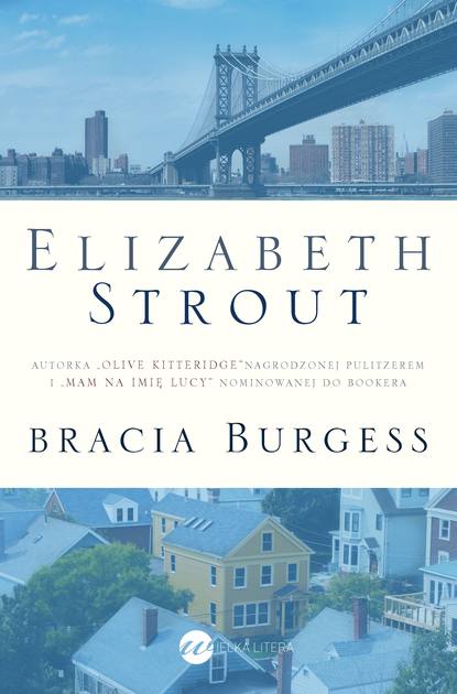 Elizabeth Strout - Bracia Burgess