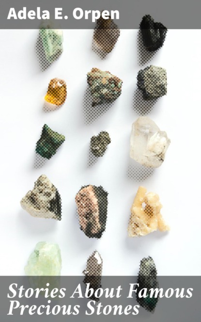 

Stories About Famous Precious Stones