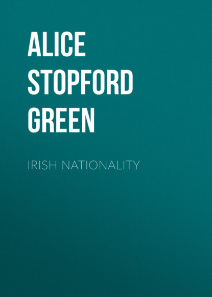 Alice Stopford Green - Irish Nationality