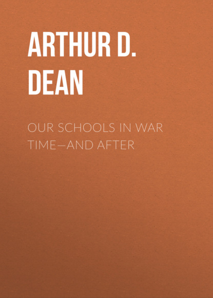 

Our Schools in War Time—and After