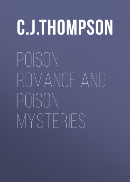 C. J. S. Thompson - Poison Romance and Poison Mysteries