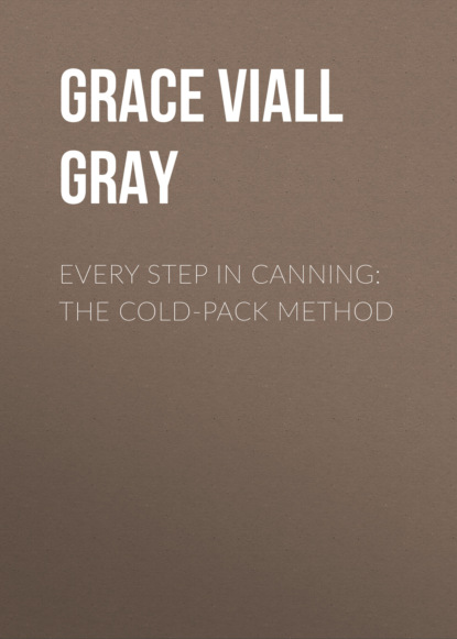 

Every Step in Canning: The Cold-Pack Method