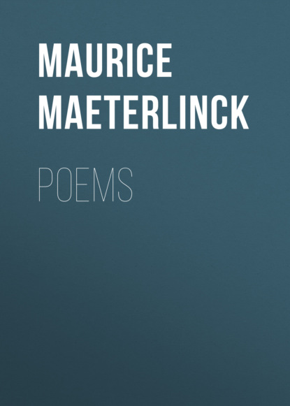 Maurice Maeterlinck - Poems
