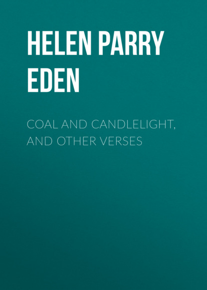 

Coal and Candlelight, and Other Verses