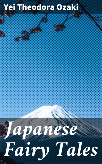 

Japanese Fairy Tales