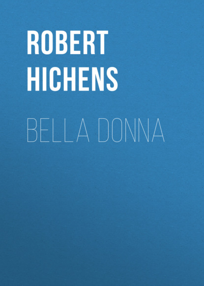 Robert Hichens - Bella Donna