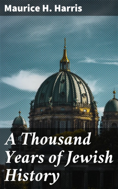 

A Thousand Years of Jewish History