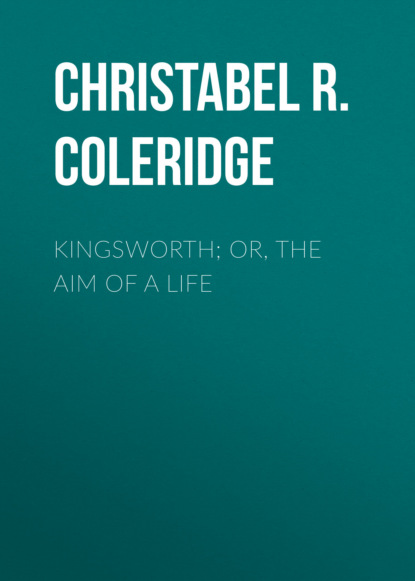 

Kingsworth; or, The Aim of a Life