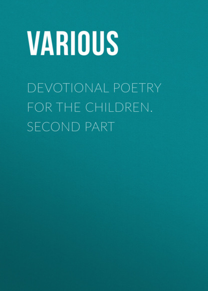 Various - Devotional Poetry for the Children. Second Part