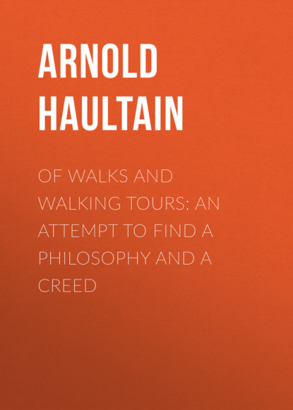 

Of Walks and Walking Tours: An Attempt to find a Philosophy and a Creed