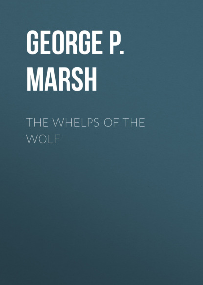 

The Whelps of the Wolf