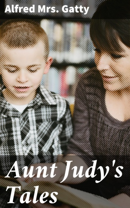 

Aunt Judy's Tales