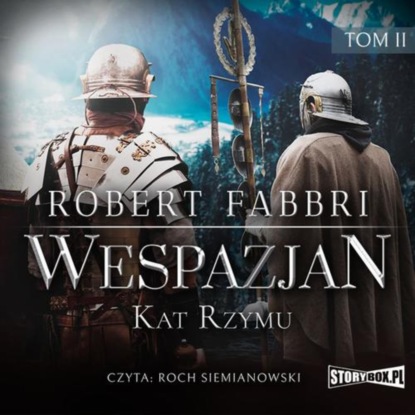 Robert  Fabbri - Wespazjan. Tom II. Kat Rzymu