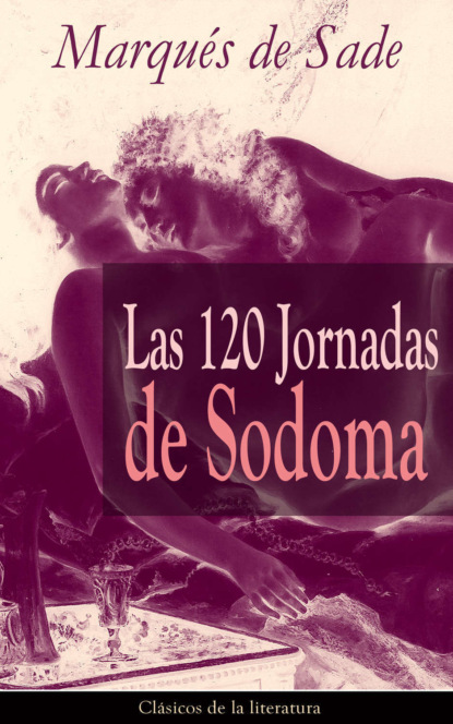 

Las 120 Jornadas de Sodoma