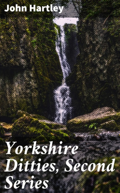 

Yorkshire Ditties, Second Series