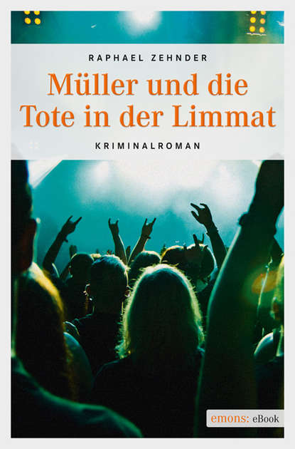 Müller und die Tote in der Limmat