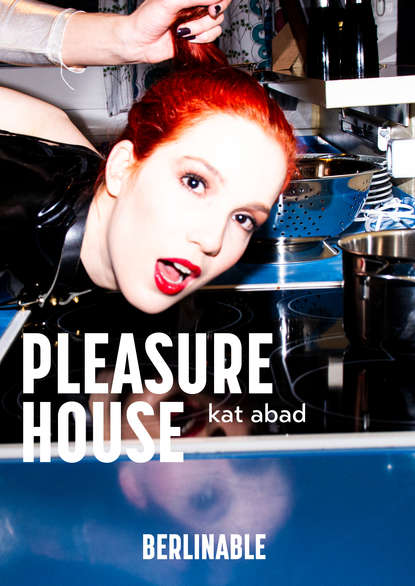 

The Pleasure House