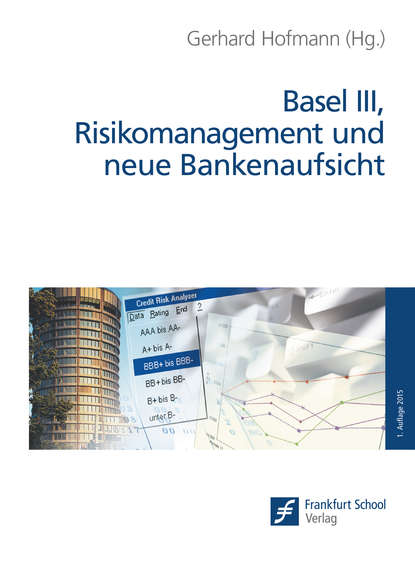 Группа авторов - Basel III, Risikomanagement und neue Bankenaufsicht